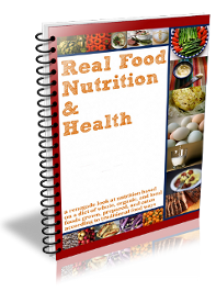 Real Food Nutrition & Health Book