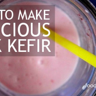 How to Make Milk Kefir