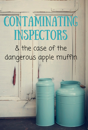 Contaminating Inspectors & the Case of the Dangerous Apple Muffin